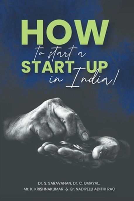 How to start a Start-Up in India | C. Umayal, S. Saravanan - 교보문고
