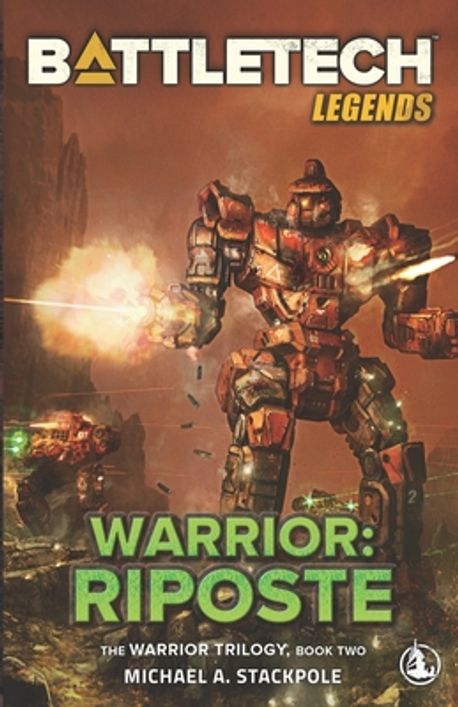 BattleTech Legends | Stackpole, Michael A. - 교보문고