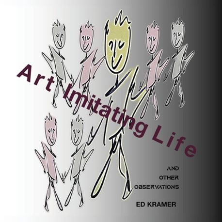 Art Imitating Life,, | Kramer, Ed - 교보문고
