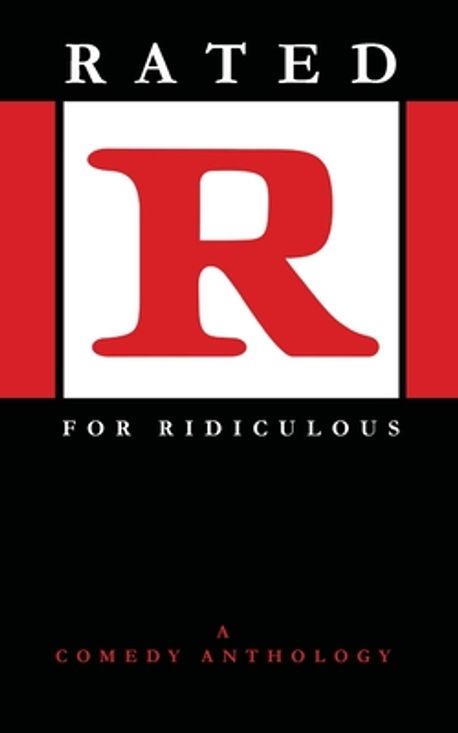 Rated R For Ridicouls Rated R for Ridiculous | Setledge, C. M. - 교보문고