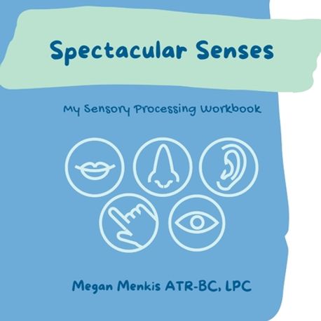 Spectacular Senses | Menkis, Megan - 교보문고