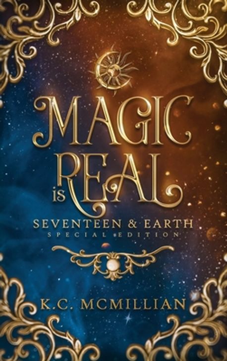 Magic is Real | McMillian, K. C. - 교보문고