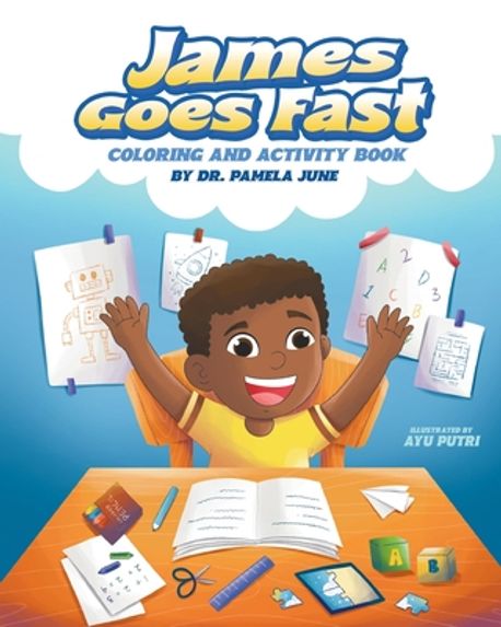 James Goes Fast Coloring and Activity Book | June, Pamela - 교보문고