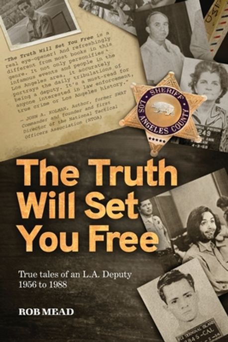 The Truth Will Set You Free | Mead, Rob - 교보문고