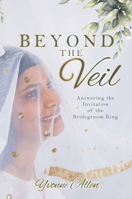 Beyond the Veil | Allen, Yvonne - 교보문고