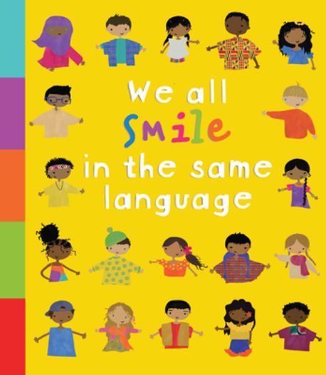 We Smiling We All Smile in the Same Language | Triantafyllides, Evi - 교보문고