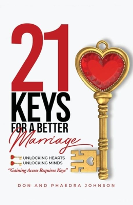 21 Keys For A Better Marriage | Johnson, Phaedra - 교보문고