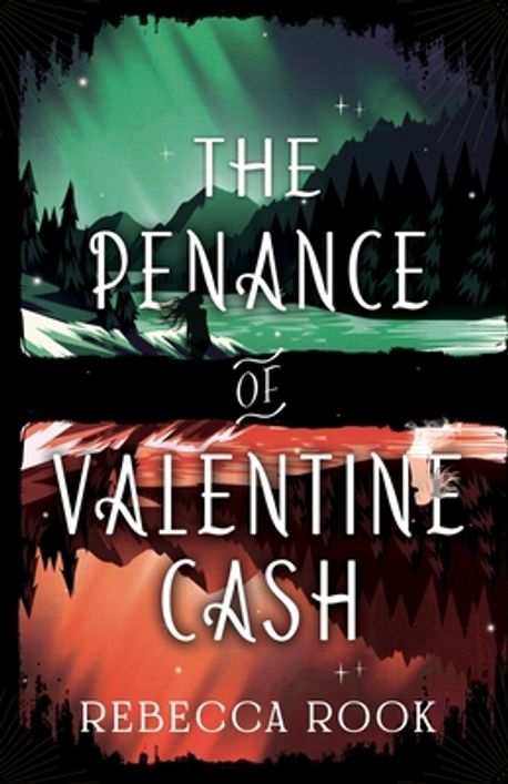 The Penance of Valentine Cash | Rook, Rebecca - 교보문고