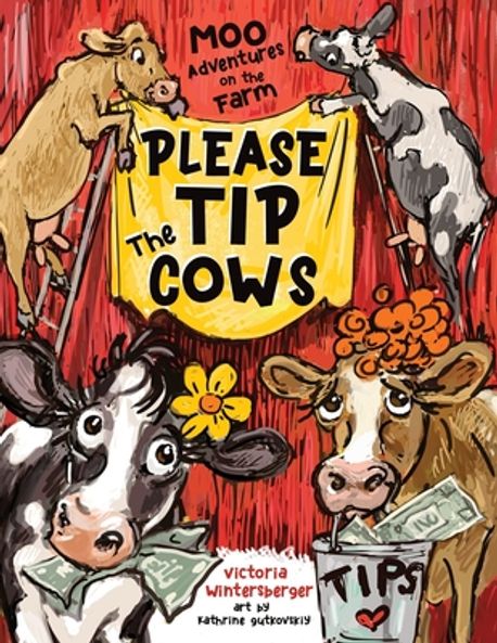 Please Tip the Cows | Wintersberger, Victoria - 교보문고