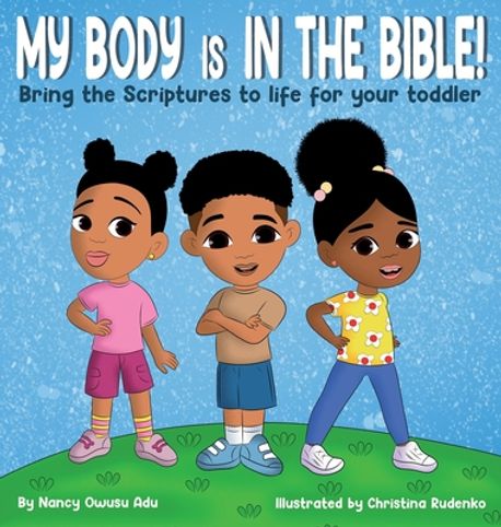Adu Scripture My Body is in the Bible | Owusu Adu, Nancy - 교보문고
