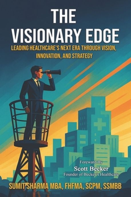 The Visionary Edge | Sharma, Sumit - 교보문고