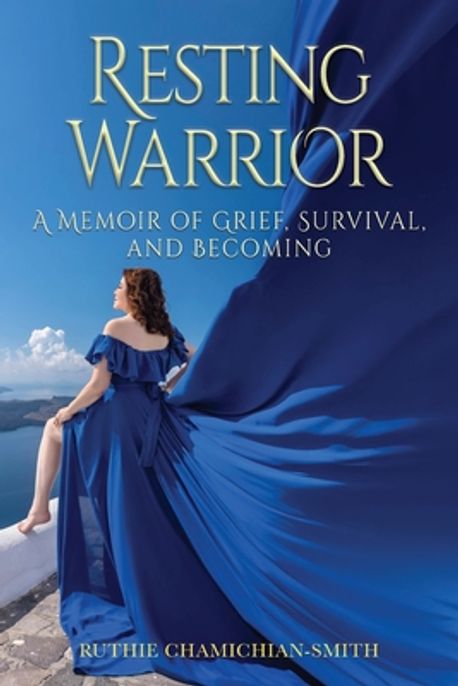 Smith Ruthie Resting Warrior | Chamichian-Smith, Ruthie - 교보문고