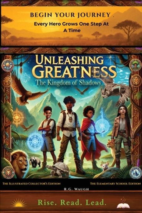 Unleashing Greatness | Waugh, Robert G. - 교보문고