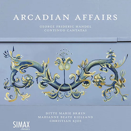 ARCADIAN AFFAIRS: CONTINUO CANTATAS/ DITTE MARIE BRAEIN, MARIANNE BEATE KIELLAND [헨델: 이탈리아 시절의 솔로 칸타타]