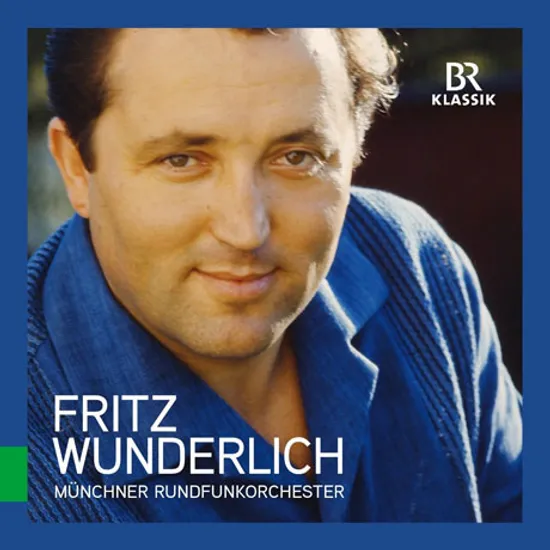 FRITZ WUNDERLICH [프리츠 분덜리히: 뮌헨 방송교향악단과의 기억들]