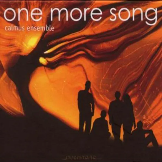ONE MORE SONG/ CALMUS ENSEMBLE