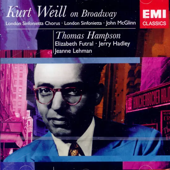 KURT WEILL ON BROADWAY/ THOMAS HAMPSON