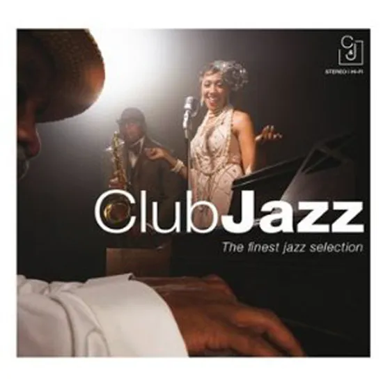 CLUB JAZZ: THE FINEST JAZZ SELECTION