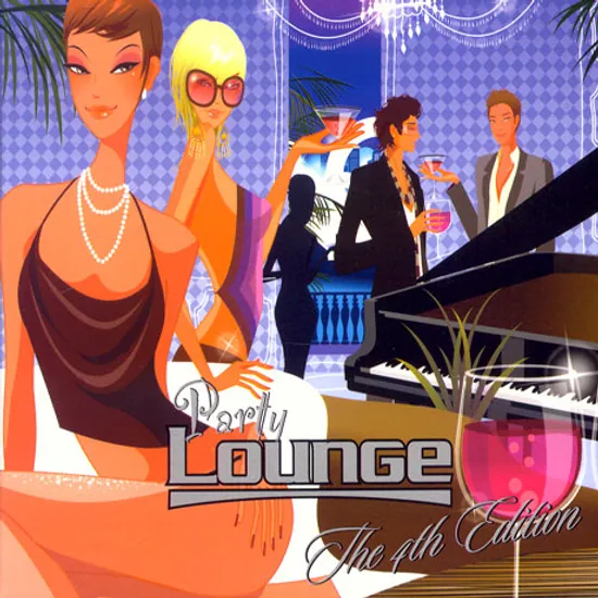 PARTY LOUNGE: THE 4TH EDITION