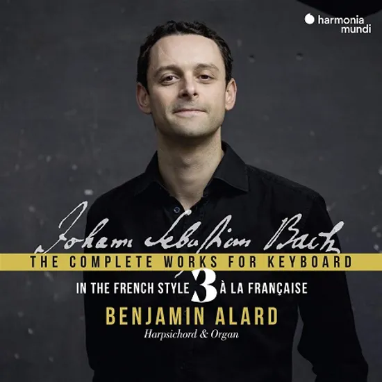 COMPLETE WORKS FOR KEYBOARD VOL.3: IN THE FRENCH STYLE/ BENJAMIN ALARD [바흐: 건반 음악을 위한 작품 전곡 3집: 프랑스 스타일 - 벵자맹 알라르]
