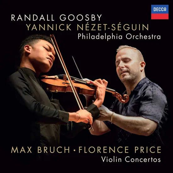 VIOLIN CONCERTO/ YANNICK NEZET-SEGUIN, RANDALL GOOSBY [브루흐 & 프라이스: 바이올린 협주곡 - 야닉 네제 세갱, 랜들 구스비]