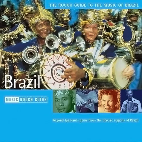 THE ROUGH GUIDE TO THE MUSIC OF BRAZIL