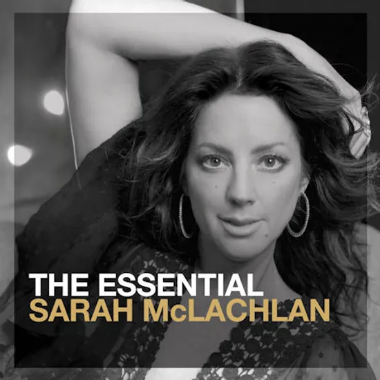 THE ESSENTIAL SARAH MCLACHLAN