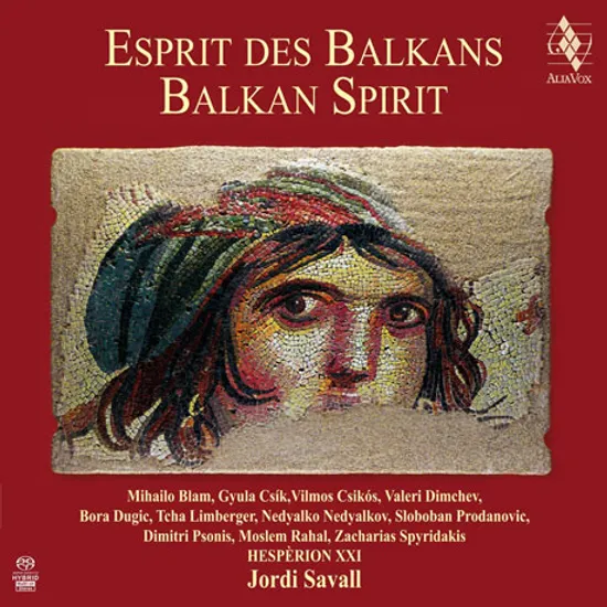 ESPRIT DES BALKANS/ JORDI SAVALL [SACD HYBRID] [발칸의 영혼: 조르디 사발]