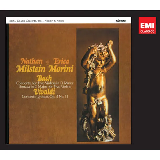 BACH CONCERTO FOR TWO VIOLINS & VIVALDI CONCERTO [나탄 밀슈타인 & 에리카 모리니: 두 대의 바이올린을 위한 협주곡 & 소나타]