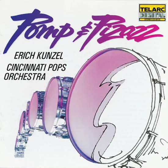 POMP & PIZAZZ/ ERICH KUNZEL