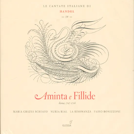 ITALIAN CANTATAS 4: AMINTA E FILLIDE/ LA RISONANZA [헨델: 이탈리아 칸타타 4집-아민타와 필리데]