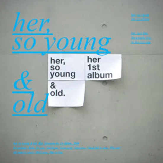 HER, SO YOUNG & OLD