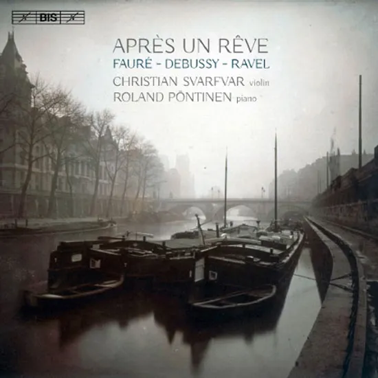 APRES UN REVE/ CHRISTIAN SVARFVAR, ROLAND PONTINEN [꿈 꾸고 난 후: 포레, 드뷔시, 라벨]