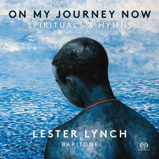 ON MY JOURNEY NOW: SPIRITUALS & HYMNS/ LESTER LYNCH [SACD HYBRID] [미국 영가와 가스펠 모음집 - 레스터 린치]