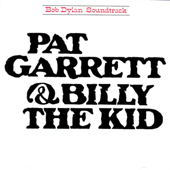 PAT GARRETT & BILLY THE KID [SOUNDTRACK]