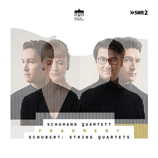 FRAGMENT: STRING QUARTETS/ SCHUMANN QUARTETT [슈베르트: 현악사중주 6번, 13번 로자문데, 사중주 악장 - 슈만 콰르텟]