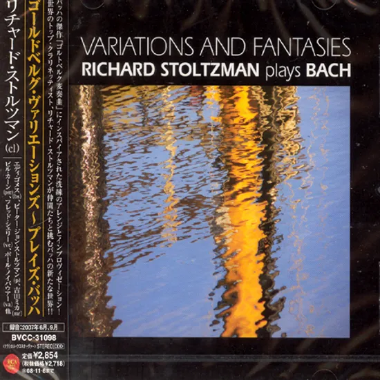 VARIATIONS AND FANTASIES: RICHARD STOLTZMAN PLAYS BACH