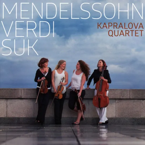 STRING QUARTETS/ KAPRALOVA QUARTET [멘델스존, 베르디, 수크: 현악사중주 & 명상곡]