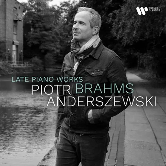 LATE PIANO WORKS/ PIOTR ANDERSZEWSKI [브람스: 후기 피아노 작품집 - 표트르 안데르체프스키]