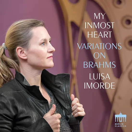 MY INMOST HEART: VARIATIONS ON BRAHMS/ LUISA IMORDE [브람스: 내말한 마음, 피아노 변주곡의 예술 - 루이자 이모르데]