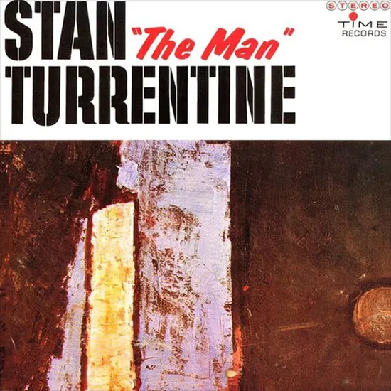 STAN "THE MAN" TURRENTINE