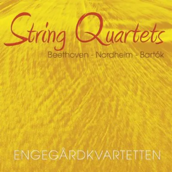STRING QUARTETS/ ENGEGARD QUARTET [SACD HYBRID] [베토벤, 노르드헤임, 바르톡: 현악 사중주 - 엔게고르 사중주단]