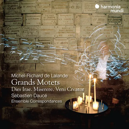 GRANDS MOTETS, DIES IRAE, MISERERE/ SEBASTIEN DAUCE [드 라랑드: 그랑 모테트, 분노의 날, 미제레레 - 세바스티안 도세]