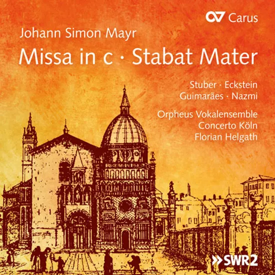 MISSA IN C & STABAT MATER/ FLORIAN HELGATH, CONCERTO KOLN [마이어: 미사 C단조, 스타바트 마테르 - 플로리안 헬가스]