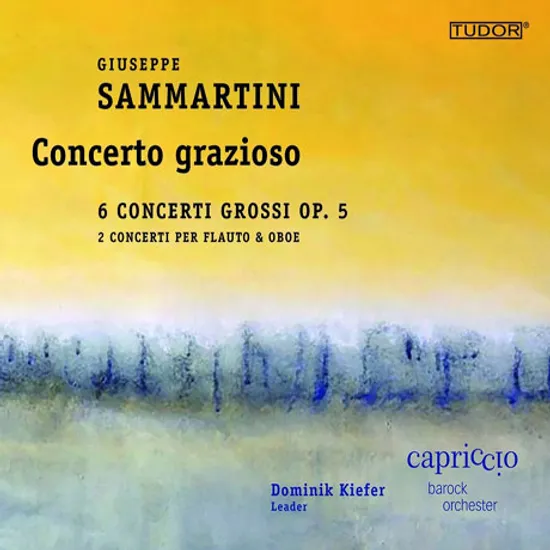CONCERTO GRAZIOSO: CONCERTI GROSSI/ DOMINIK KIEFER [쥬세페 사마르티니: 합주 협주곡, 오보에 협주곡]