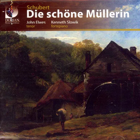 DIE SCHONE MULLERIN/ JOHN ELWES