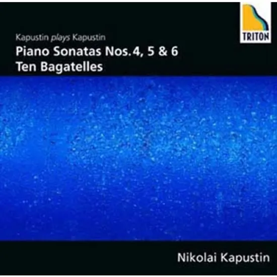 PIANO SONATAS NOS.4,5,6 & TEN BAGATELLES [니콜라이 카푸스틴: 피아노 소나타 4-6번]