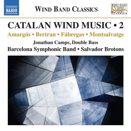 CATALAN WIND MUSIC 2/ SALVADOR BROTONS [카탈로니아 작곡가들의 관악기를 위한 작품 2집 - 바르셀로나 심포닉 밴드]