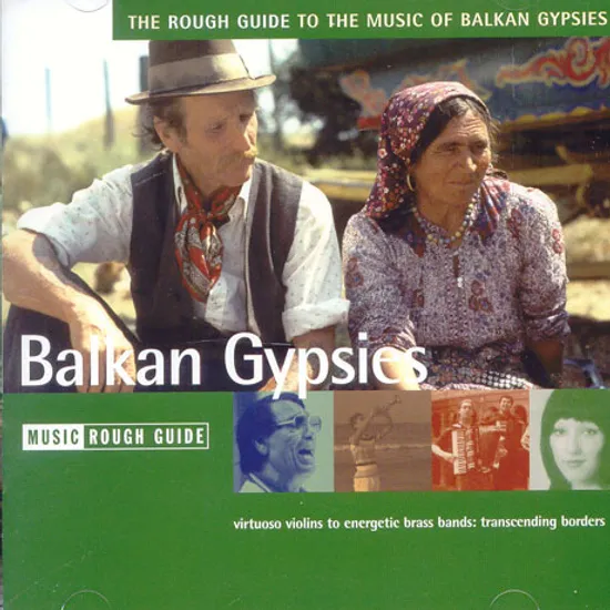 THE ROUGH GUIDE TO THE MUSIC OF BALKAN GYPSIES