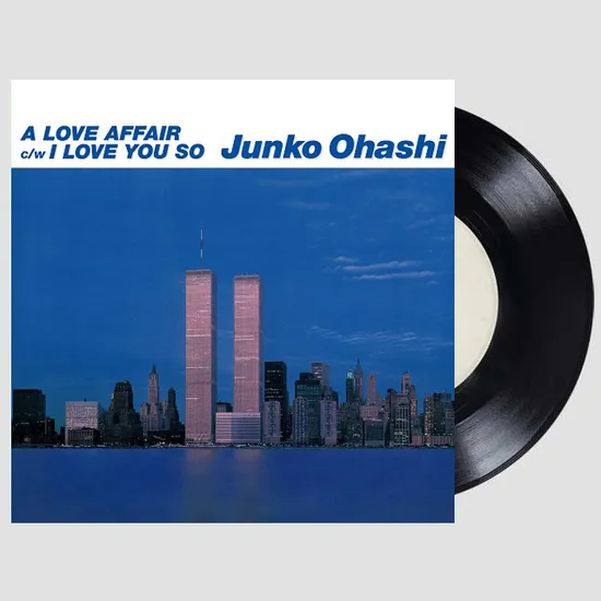 A LOVE AFFAIR / I LOVE YOU SO [CITY POP ON VINYL 2024] [7” SINGLE LP]